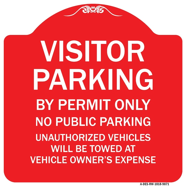 Visitor Parking By Permit No Public Parking Heavy-Gauge Aluminum Sign, 18" x 18", RW-1818-9871